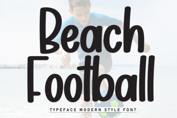 Beach Football Font Review for Campaigns
