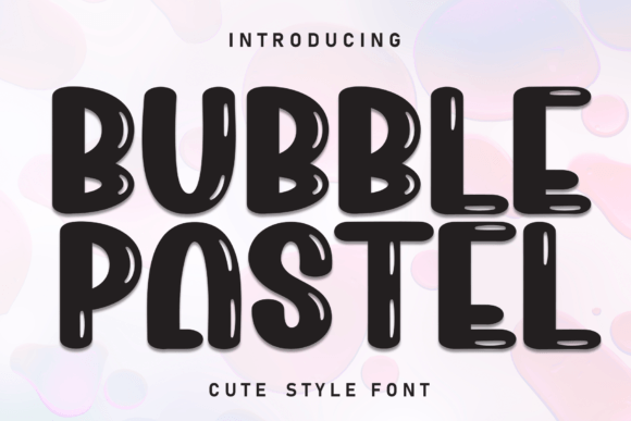 Bubble Pastel Font Review for Designers