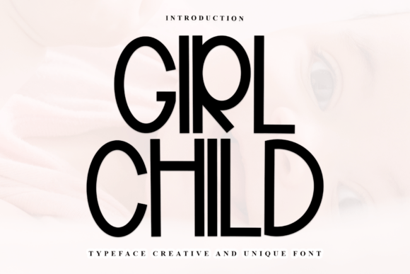 Girl Child Font: A Marketer’s Review