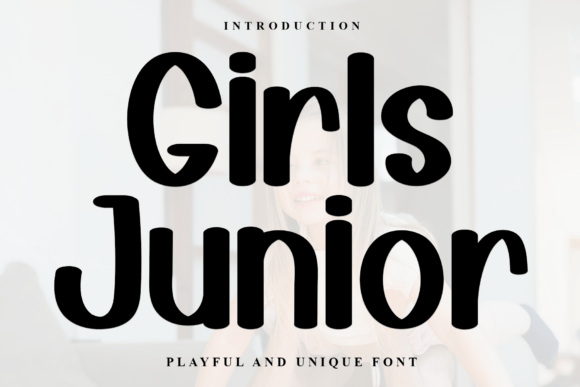 Girls Junior Font: Elevate Your Brand Voice