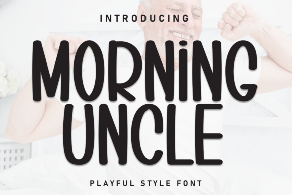 Morning Uncle: A Friendly Handwritten Typeface for Branding