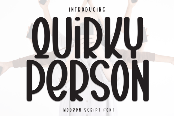 Quirky Person Font: A Maker’s Guide to Handwritten Charm